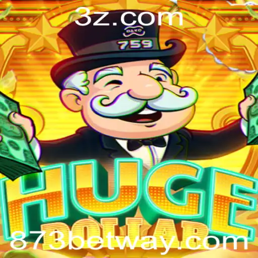 Descubra o Jogo 'HugeDollar' enquanto Explora a Tendência Atual de Apostas com 873bet